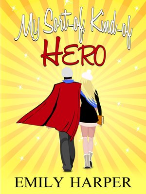 cover image of My Sort-of, Kind-of Hero